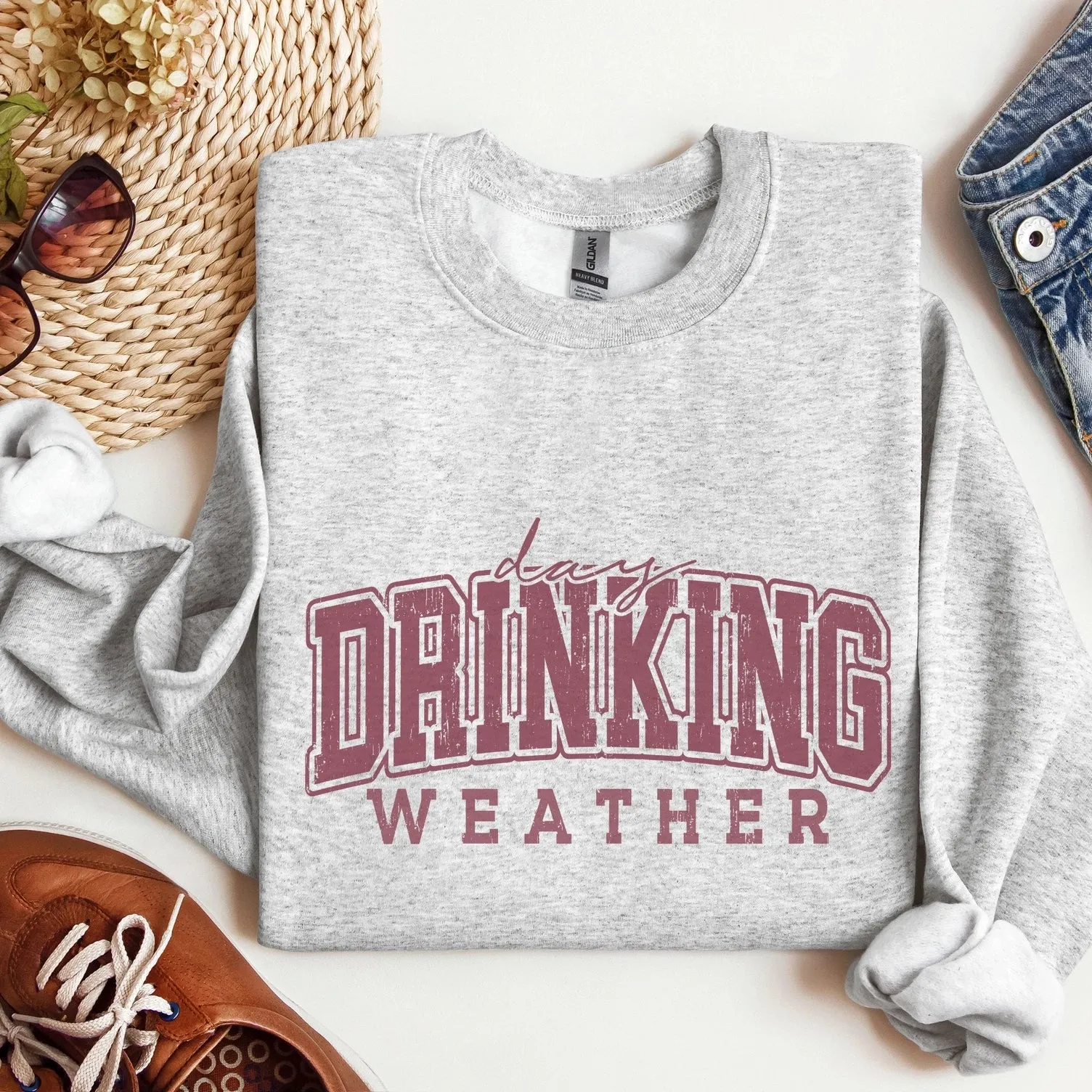 Day Drinking Weather Crewneck