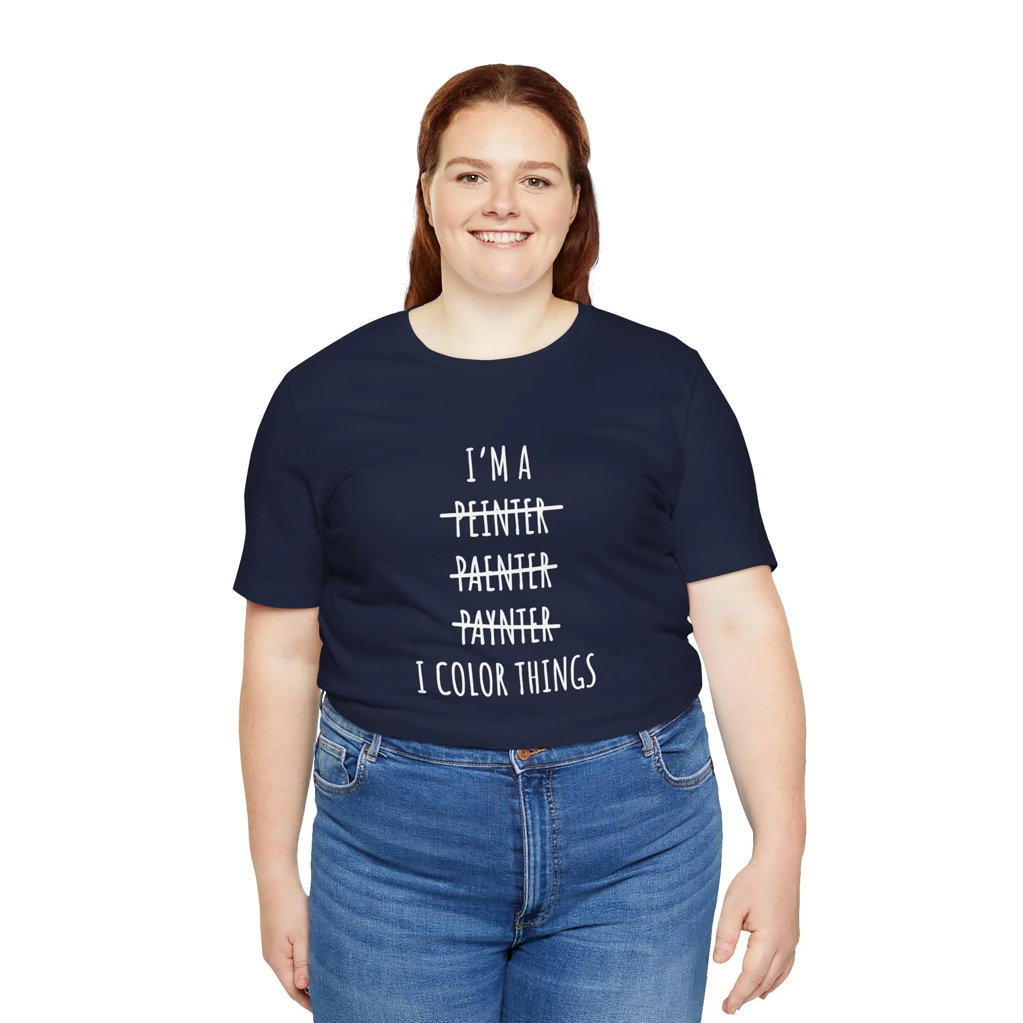 I Color Things Shirt