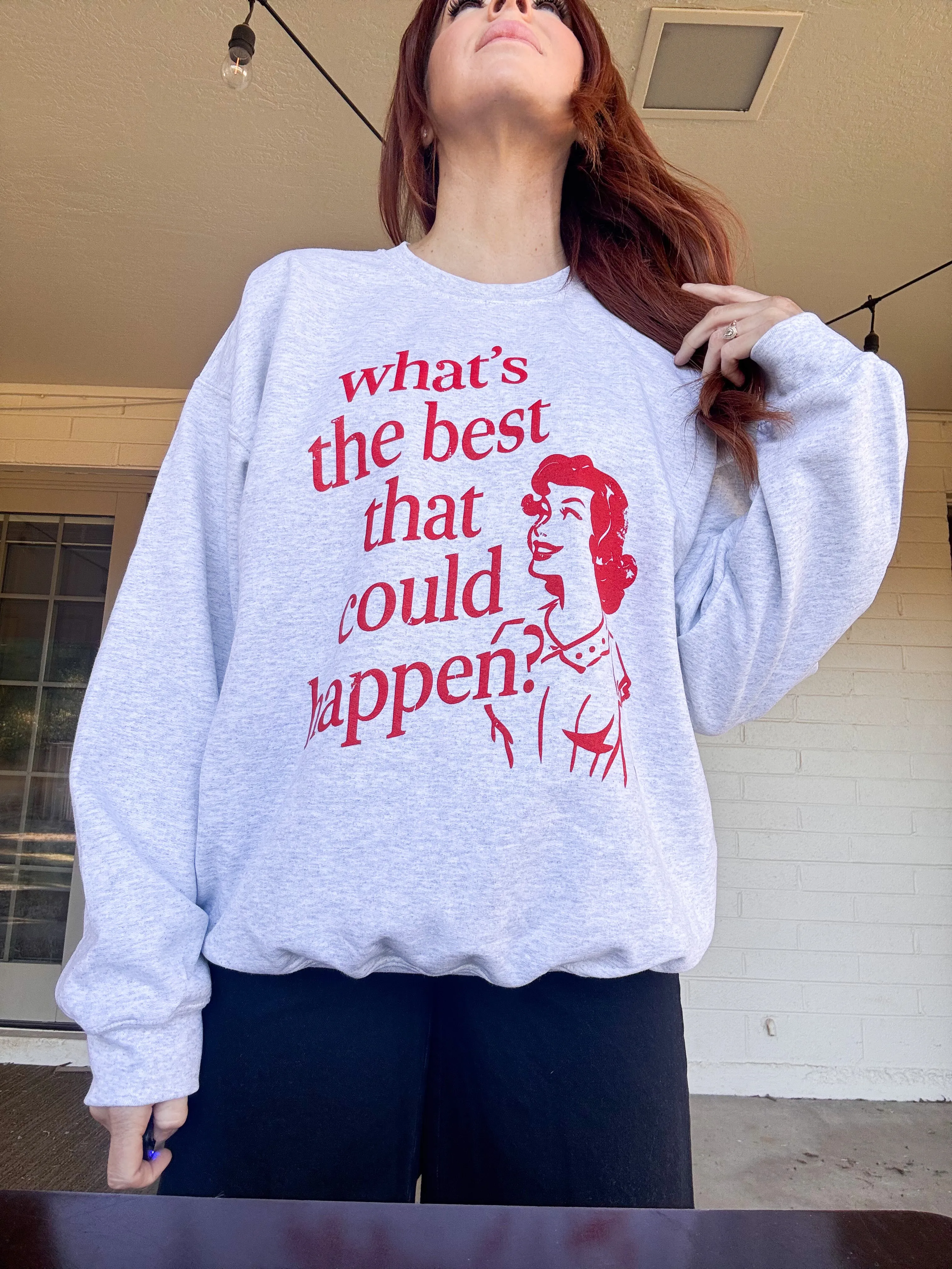 What’s the best that could happen?
